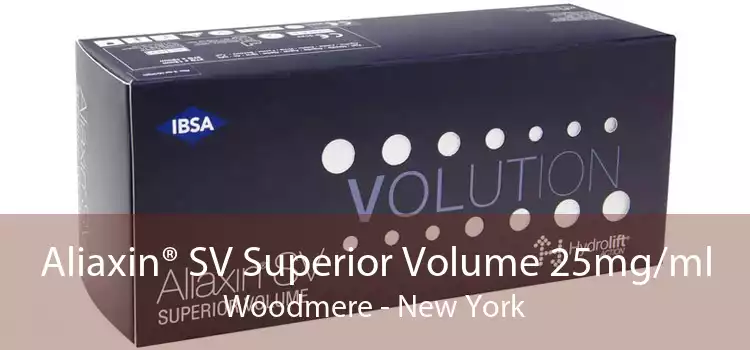 Aliaxin® SV Superior Volume 25mg/ml Woodmere - New York