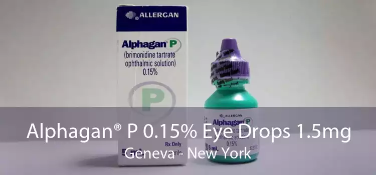 Alphagan® P 0.15% Eye Drops 1.5mg Geneva - New York