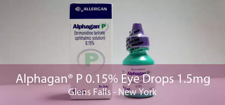 Alphagan® P 0.15% Eye Drops 1.5mg Glens Falls - New York