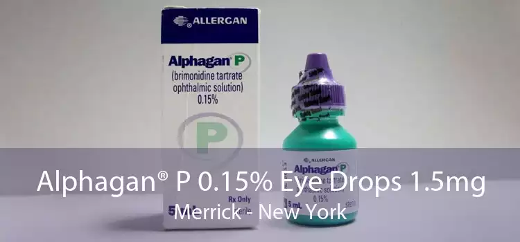 Alphagan® P 0.15% Eye Drops 1.5mg Merrick - New York