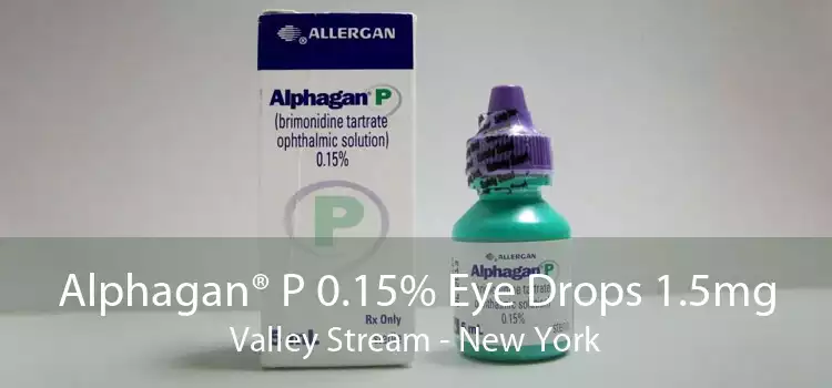 Alphagan® P 0.15% Eye Drops 1.5mg Valley Stream - New York