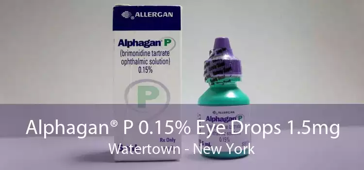 Alphagan® P 0.15% Eye Drops 1.5mg Watertown - New York