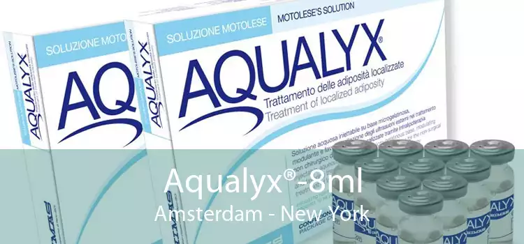 Aqualyx®-8ml Amsterdam - New York