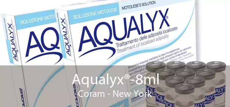 Aqualyx®-8ml Coram - New York