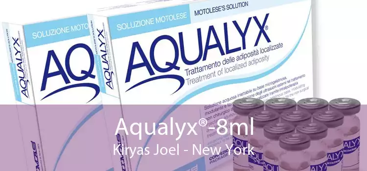 Aqualyx®-8ml Kiryas Joel - New York