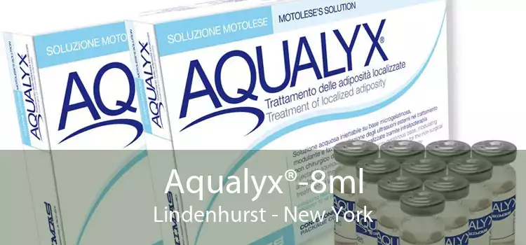 Aqualyx®-8ml Lindenhurst - New York