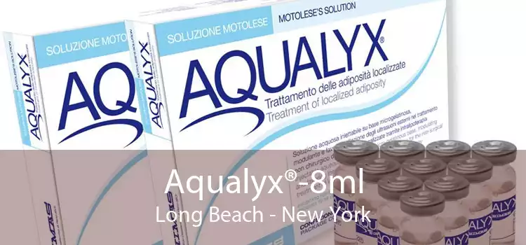 Aqualyx®-8ml Long Beach - New York