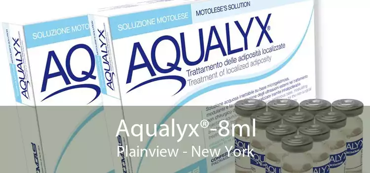 Aqualyx®-8ml Plainview - New York