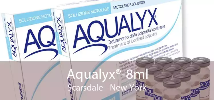 Aqualyx®-8ml Scarsdale - New York