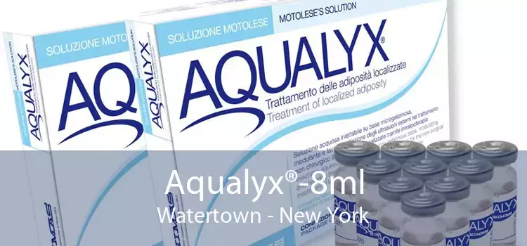 Aqualyx®-8ml Watertown - New York