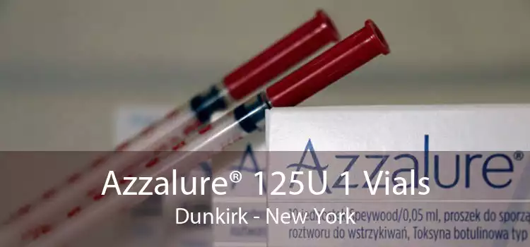 Azzalure® 125U 1 Vials Dunkirk - New York
