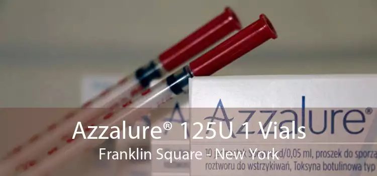 Azzalure® 125U 1 Vials Franklin Square - New York