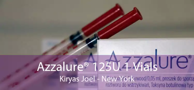 Azzalure® 125U 1 Vials Kiryas Joel - New York
