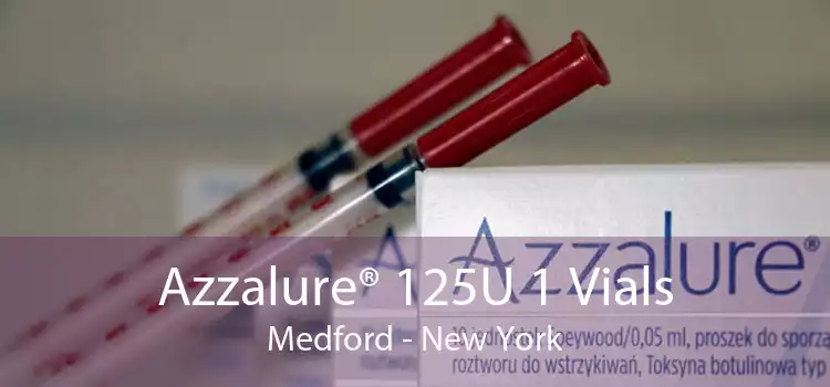 Azzalure® 125U 1 Vials Medford - New York