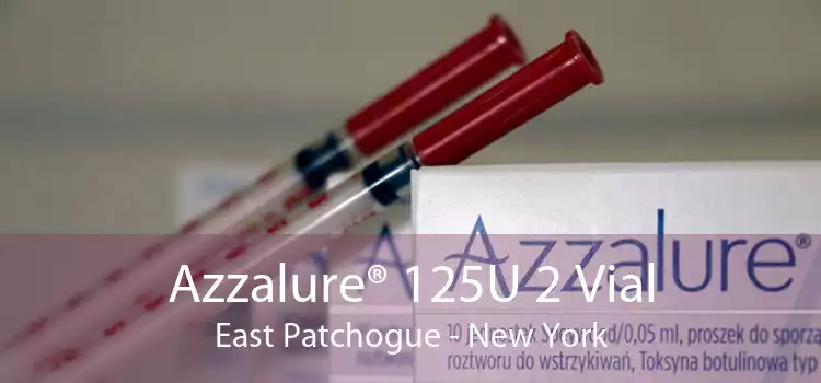 Azzalure® 125U 2 Vial East Patchogue - New York
