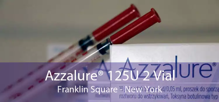Azzalure® 125U 2 Vial Franklin Square - New York