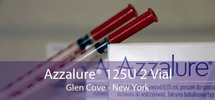 Azzalure® 125U 2 Vial Glen Cove - New York