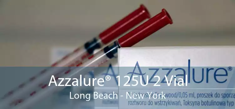 Azzalure® 125U 2 Vial Long Beach - New York