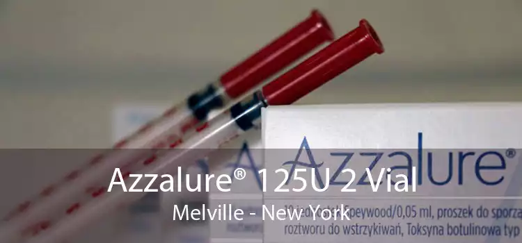 Azzalure® 125U 2 Vial Melville - New York