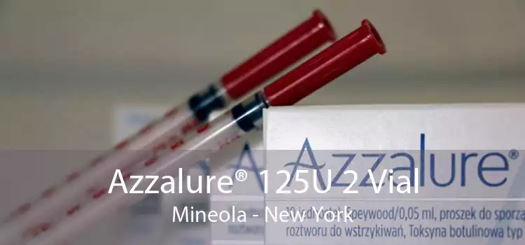Azzalure® 125U 2 Vial Mineola - New York