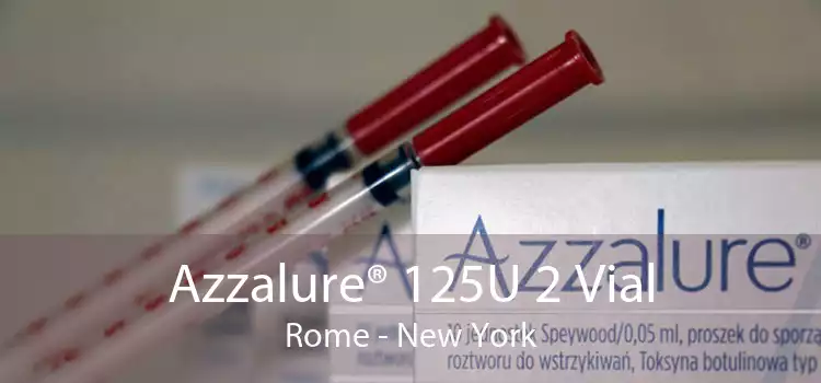 Azzalure® 125U 2 Vial Rome - New York