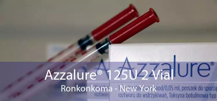 Azzalure® 125U 2 Vial Ronkonkoma - New York