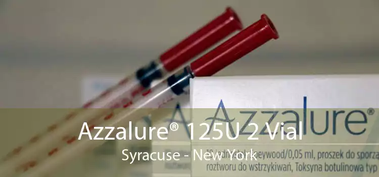 Azzalure® 125U 2 Vial Syracuse - New York