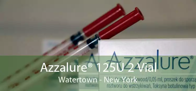 Azzalure® 125U 2 Vial Watertown - New York