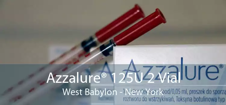 Azzalure® 125U 2 Vial West Babylon - New York