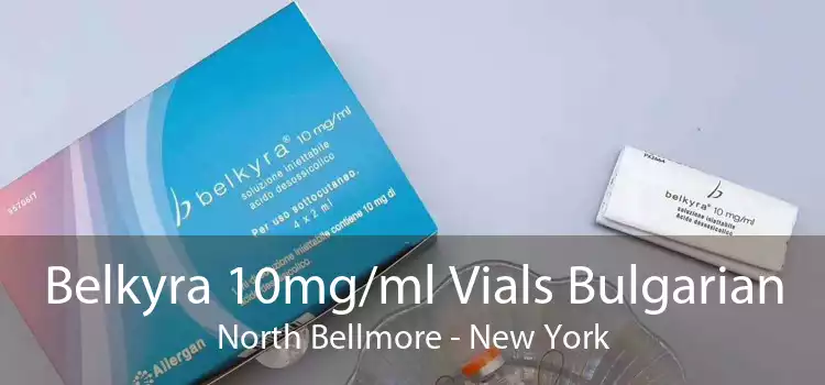 Belkyra 10mg/ml Vials Bulgarian North Bellmore - New York