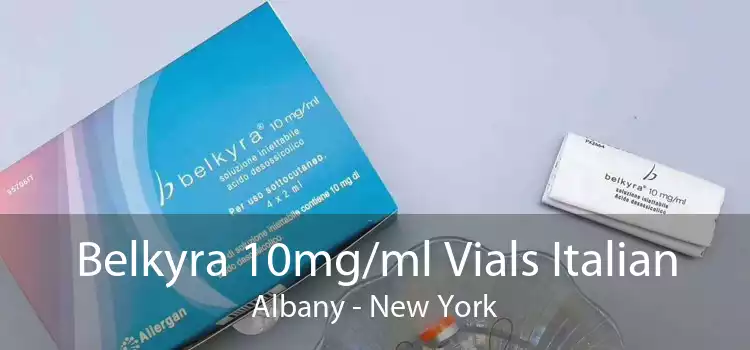 Belkyra 10mg/ml Vials Italian Albany - New York