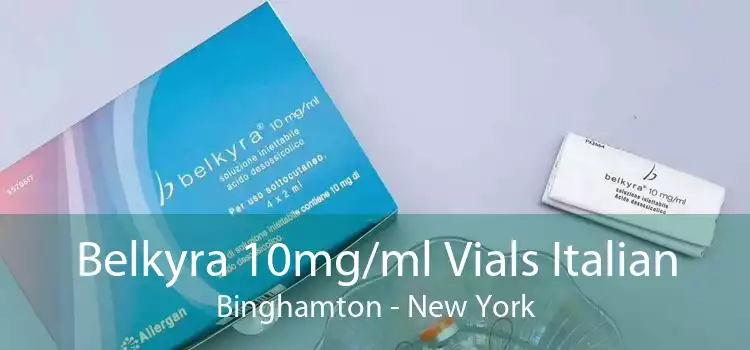 Belkyra 10mg/ml Vials Italian Binghamton - New York
