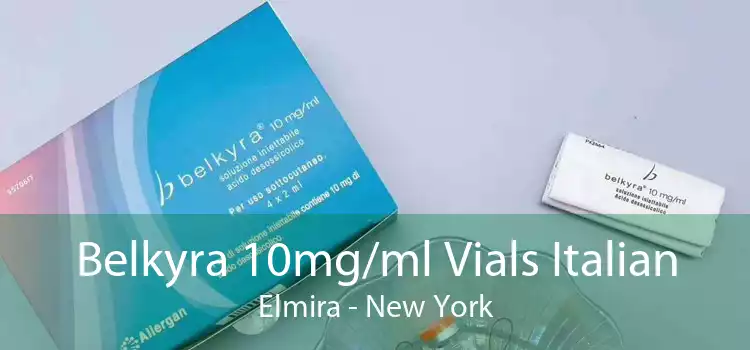 Belkyra 10mg/ml Vials Italian Elmira - New York