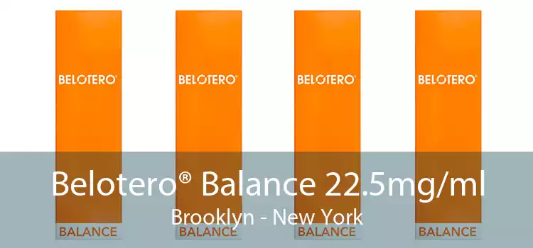 Belotero® Balance 22.5mg/ml Brooklyn - New York