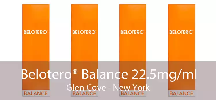Belotero® Balance 22.5mg/ml Glen Cove - New York
