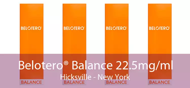 Belotero® Balance 22.5mg/ml Hicksville - New York