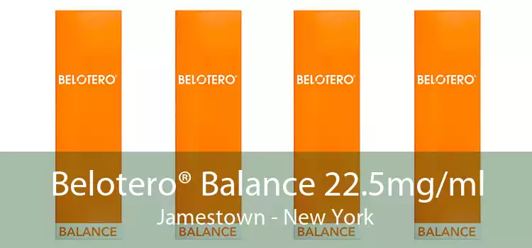 Belotero® Balance 22.5mg/ml Jamestown - New York