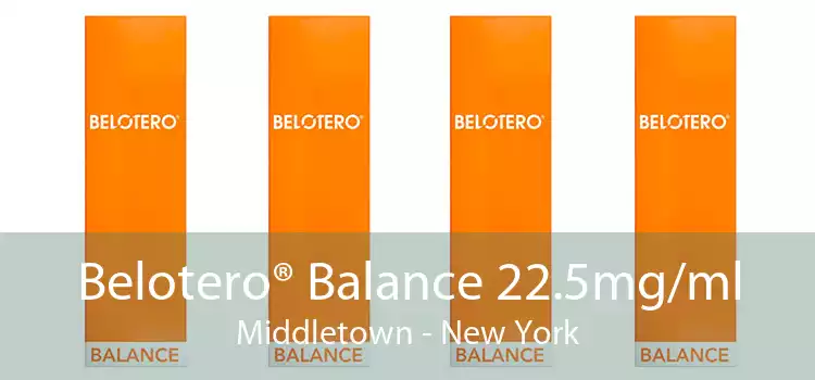 Belotero® Balance 22.5mg/ml Middletown - New York