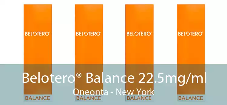 Belotero® Balance 22.5mg/ml Oneonta - New York