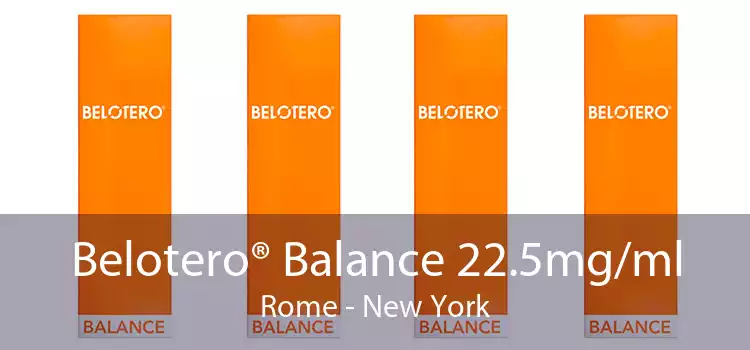 Belotero® Balance 22.5mg/ml Rome - New York