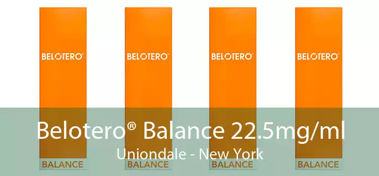 Belotero® Balance 22.5mg/ml Uniondale - New York