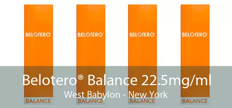 Belotero® Balance 22.5mg/ml West Babylon - New York