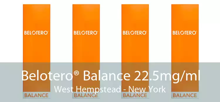 Belotero® Balance 22.5mg/ml West Hempstead - New York