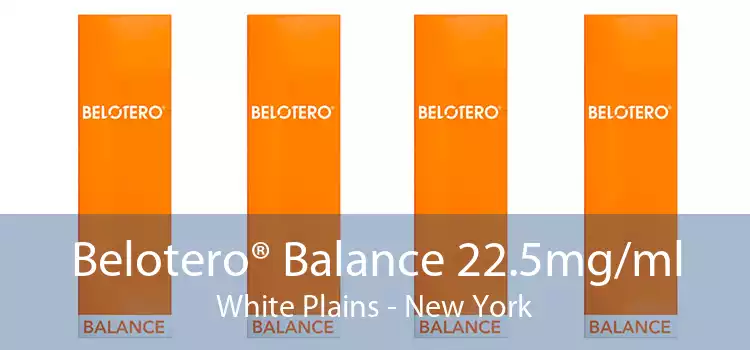 Belotero® Balance 22.5mg/ml White Plains - New York