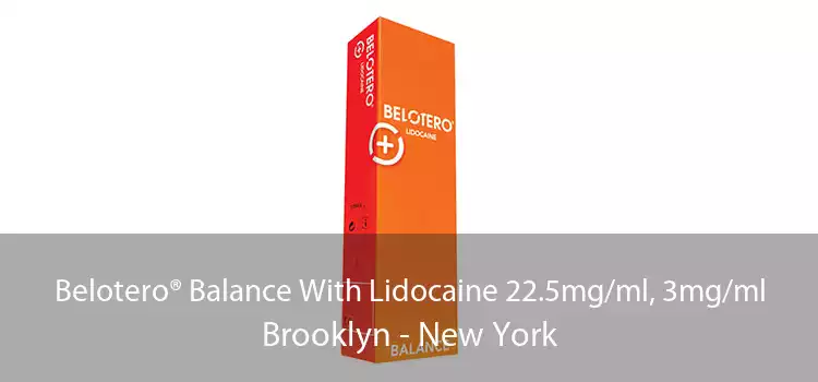 Belotero® Balance With Lidocaine 22.5mg/ml, 3mg/ml Brooklyn - New York