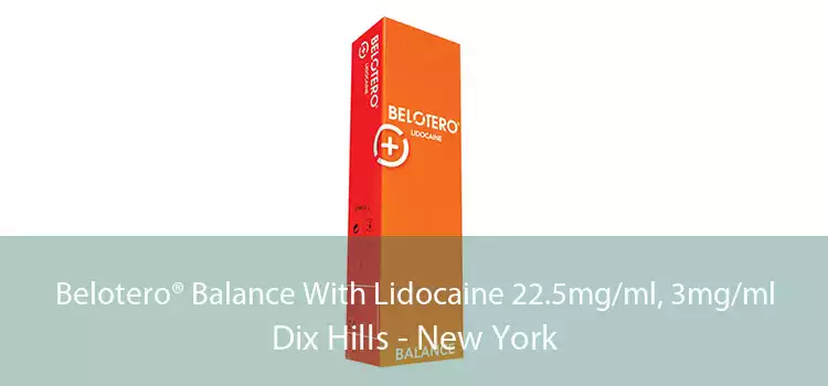 Belotero® Balance With Lidocaine 22.5mg/ml, 3mg/ml Dix Hills - New York