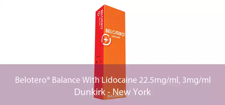 Belotero® Balance With Lidocaine 22.5mg/ml, 3mg/ml Dunkirk - New York