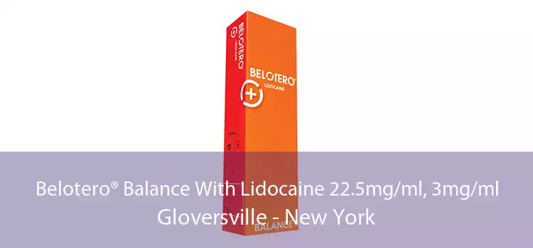 Belotero® Balance With Lidocaine 22.5mg/ml, 3mg/ml Gloversville - New York