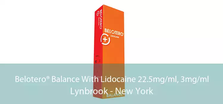 Belotero® Balance With Lidocaine 22.5mg/ml, 3mg/ml Lynbrook - New York