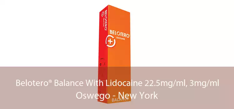 Belotero® Balance With Lidocaine 22.5mg/ml, 3mg/ml Oswego - New York
